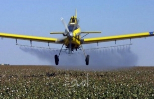 طائرات الاحتلال ترش المبيدات الضارة على المناطق الزراعية شرق دير البلح